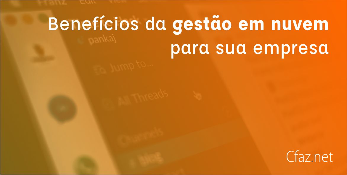 Conhe A Os Benef Cios Da Gest O Em Nuvem Para Sua Empresa Cfaz Net